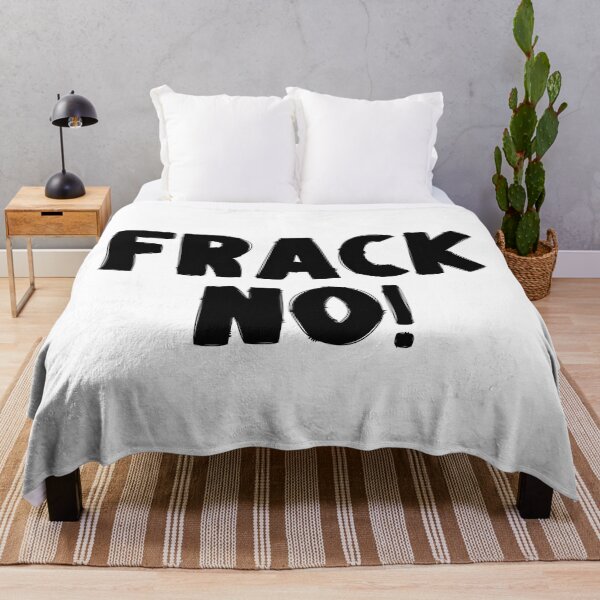 Item preview, Frack No - Save The Planet designed and sold by WritetheWrongs.