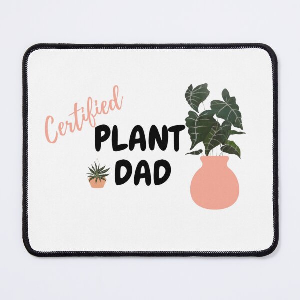 Item preview, Certified Plant Dad (Pink) designed and sold by MissBubblegumBlue.