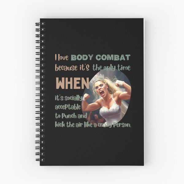 Item preview, I love body combat because it's the only time when it's socially acceptable to punch and kick the air like a crazy person designed and sold by Cute-Jory-Store.