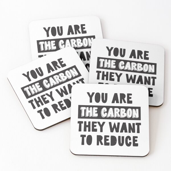 Item preview, You Are The Carbon They Want To Reduce designed and sold by CatsCrew.