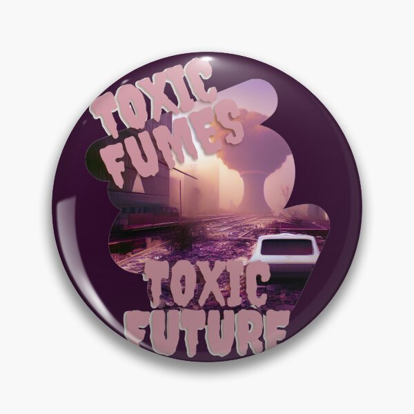Item preview, Toxic fumes, toxic future designed and sold by Mitrodoros.