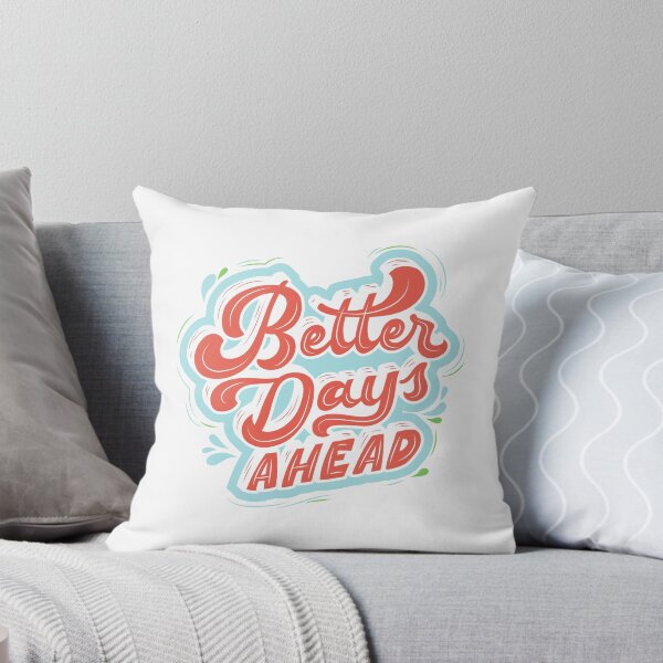 Item preview, better days ahead designed and sold by PrintsPassion.