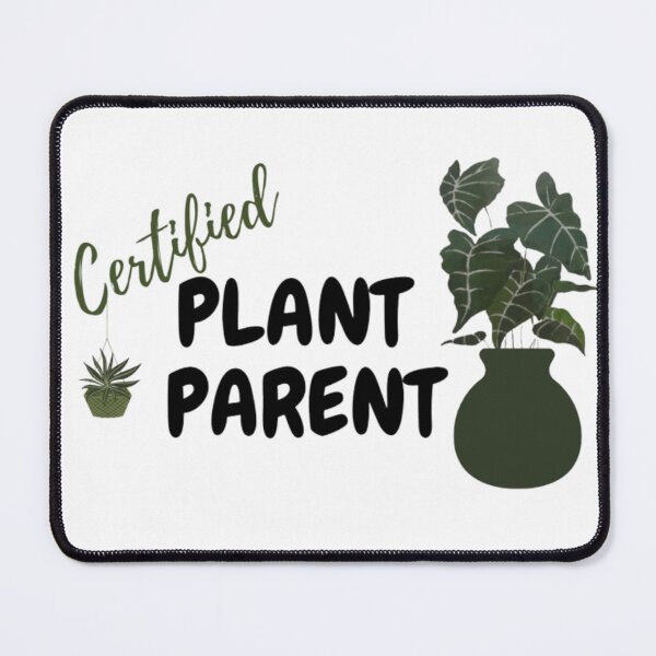 Item preview, Copy of Certified Plant Parent (Green) designed and sold by MissBubblegumBlue.