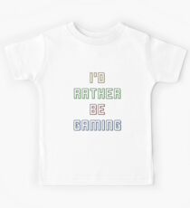 Id Rather Be Gaming Kids Tee