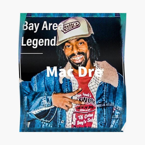 Mac Dre Posters | Redbubble