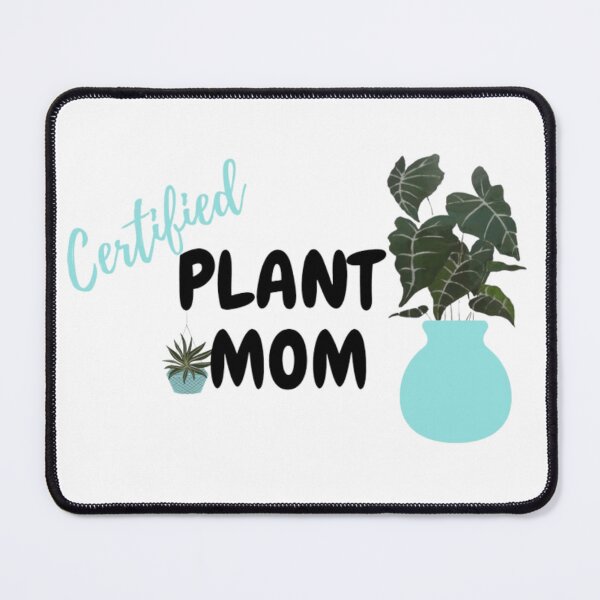 Item preview, Certified Plant Mom (Blue) designed and sold by MissBubblegumBlue.