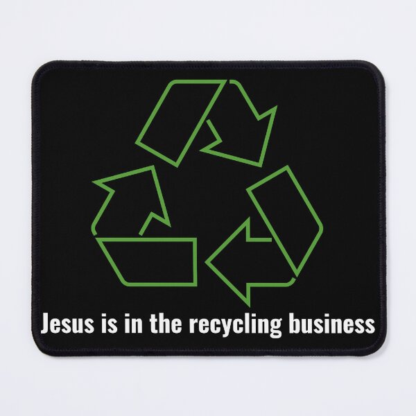 Item preview, Jesus is in the recycling business V1 White Lettering designed and sold by Family Journey with God.