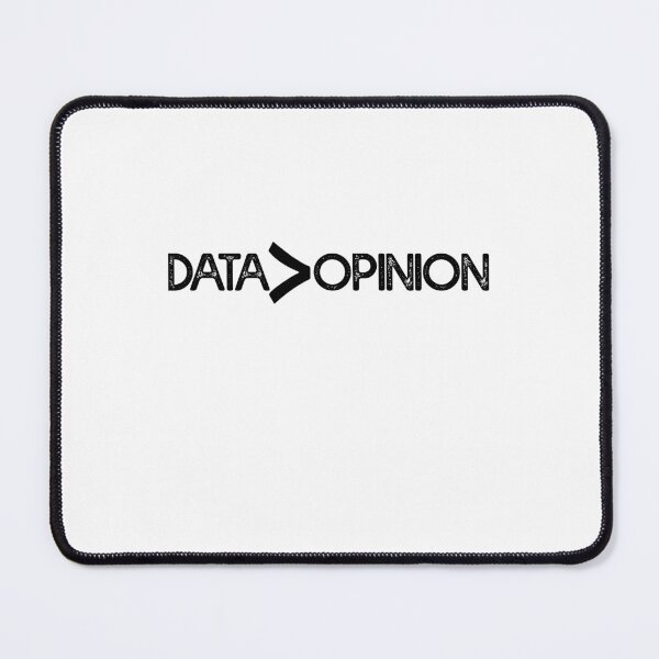 Item preview, Data Is Greater Than Opinion - Data Analyst designed and sold by Amineharoni.