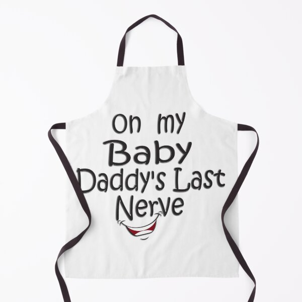 Item preview, on my baby daddy's last nerve Classic designed and sold by benjhod.
