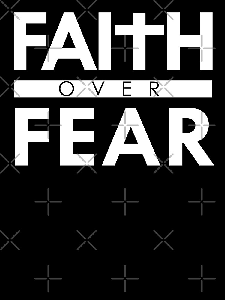 bible verse about faith over fear
