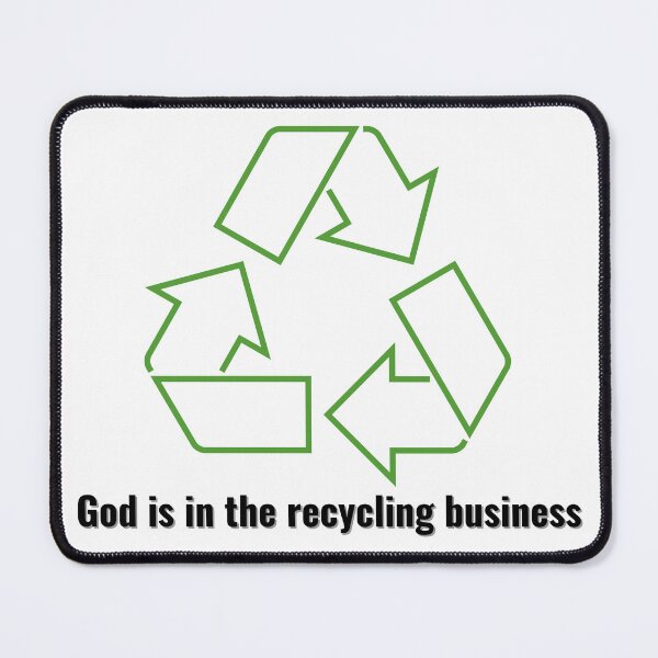 Item preview, God is in the recycling business V1 Black Lettering designed and sold by Family Journey with God.