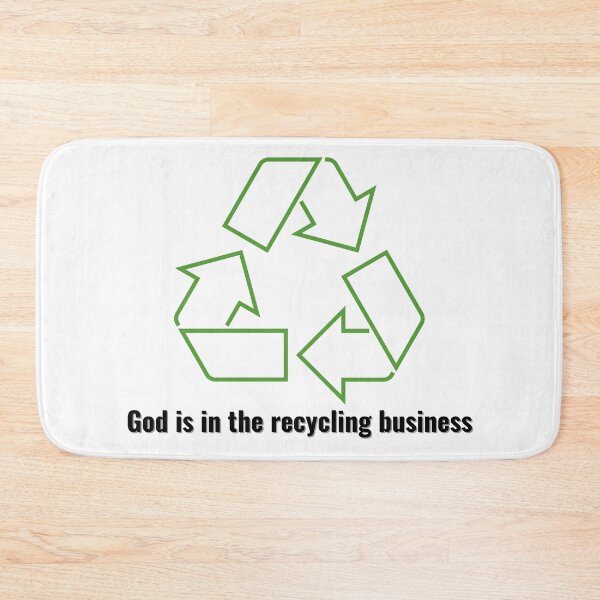 Item preview, God is in the recycling business V1 Black Lettering designed and sold by Family Journey with God.