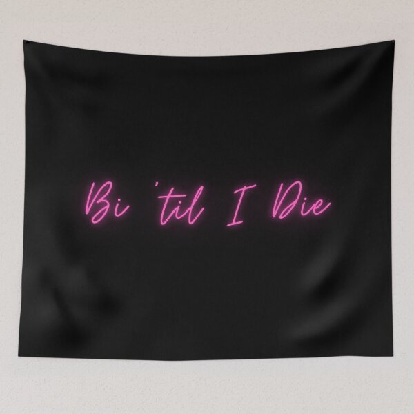 Item preview, Bi 'til I Die [pink version] designed and sold by Let me be Perfectly Queer.