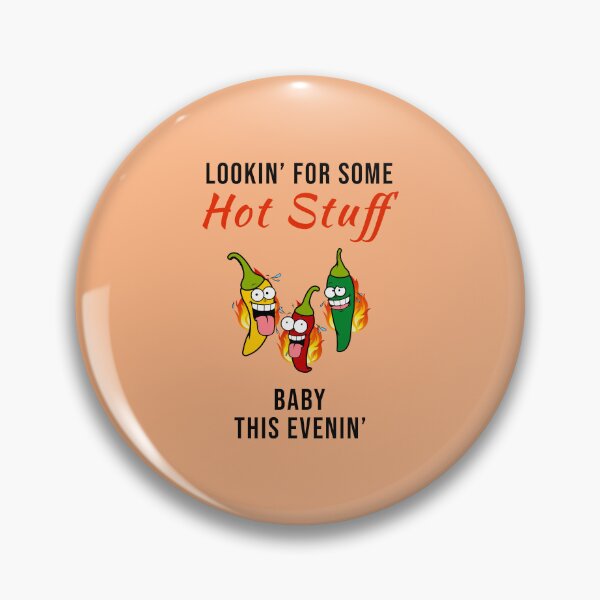 Item preview, Looking For Some Hot Stuff Baby This Evening - Food Music Word Pun designed and sold by Graham Baitson.