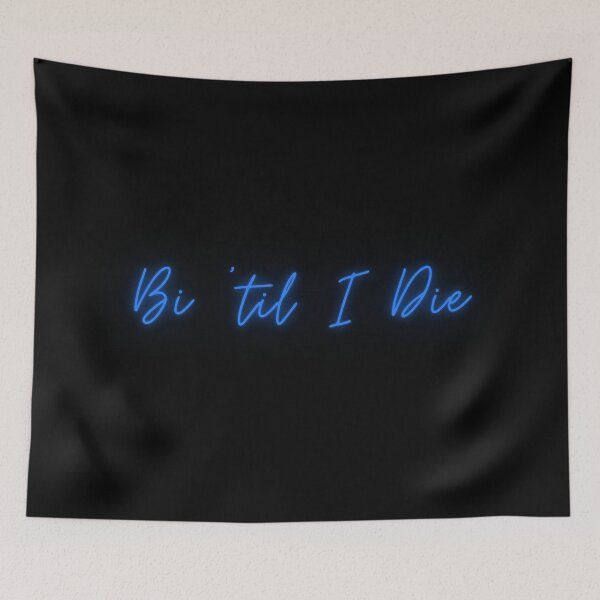 Item preview, Bi 'til I Die [blue version] designed and sold by Let me be Perfectly Queer.