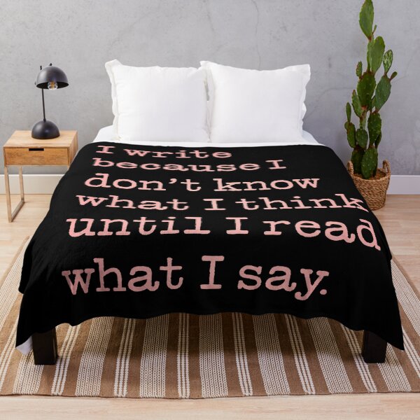 Item preview, I write because I don't know what I think until I read what I say. v.1 designed and sold by x1brett.