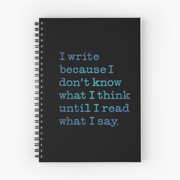 Item preview, I write because I don't know what I think until I read what I say. v.3 designed and sold by x1brett.