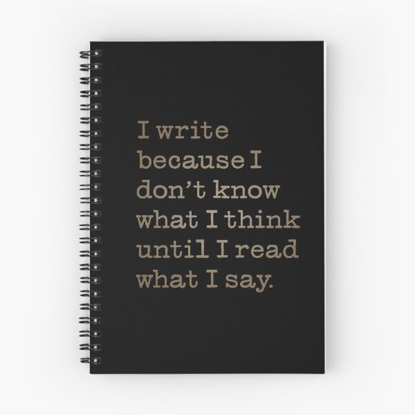 Item preview, I write because I don't know what I think until I read what I say. v.4 designed and sold by x1brett.