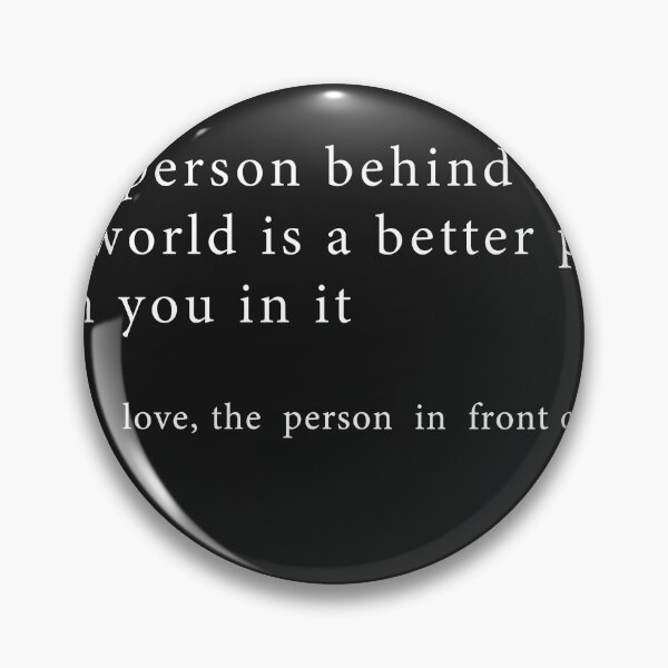 Item preview, Dear Person Behind Me, The World Is A Better Place With You designed and sold by HSjem.