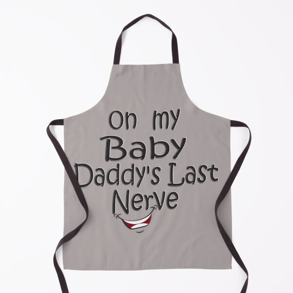 Item preview, Copy of on my baby daddy's last nerve Classic designed and sold by benjhod.