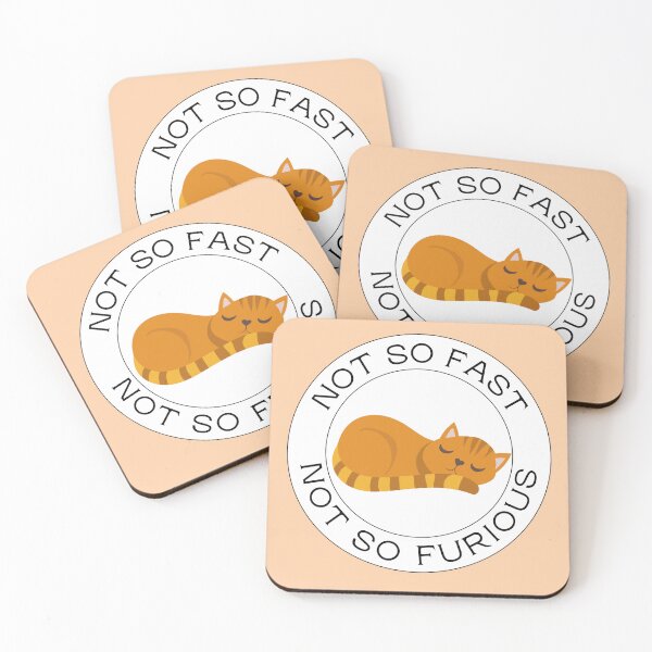 Item preview, Not so Fast Not so Furious Cat designed and sold by 4CoolKats.