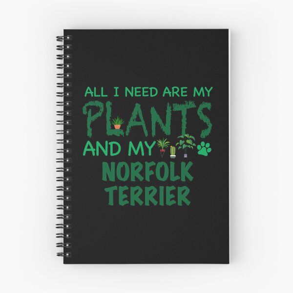 Item preview, All I Need Are My Plants and My Norfolk Terrier - Dog designed and sold by CJC Designs.