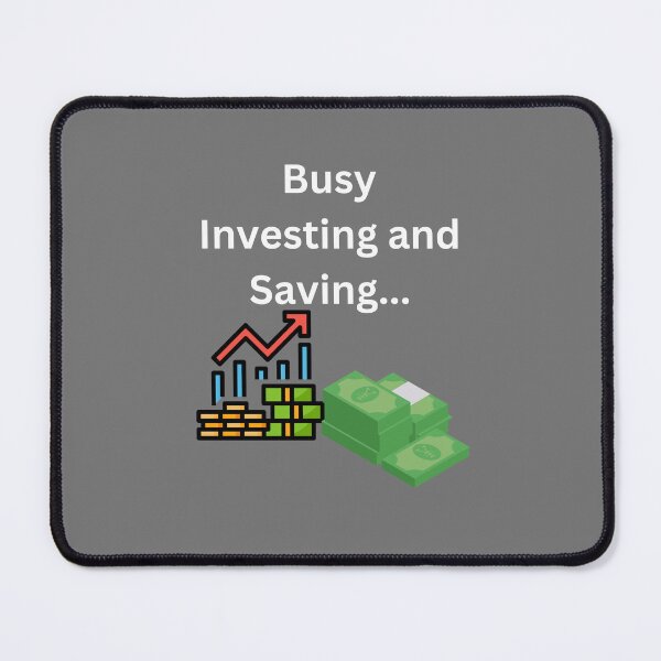 Item preview, Busy Investing and Saving... designed and sold by UpcomingTech.
