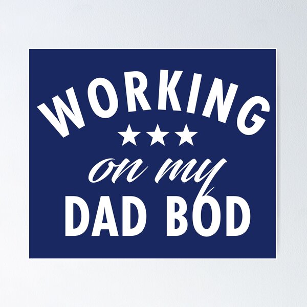 Item preview, Working on my Dad Bod - Funny Dad Gift designed and sold by TeeMonsters.