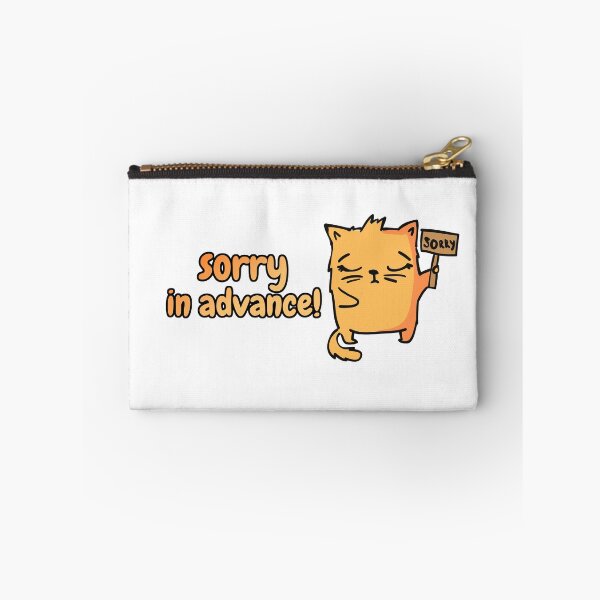 Item preview, Sorry In Advance designed and sold by hijackhippo.