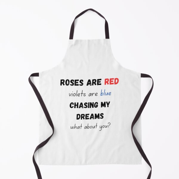 Item preview, Roses are red violets are blue chasing my dreams what about you? designed and sold by TeePassion.