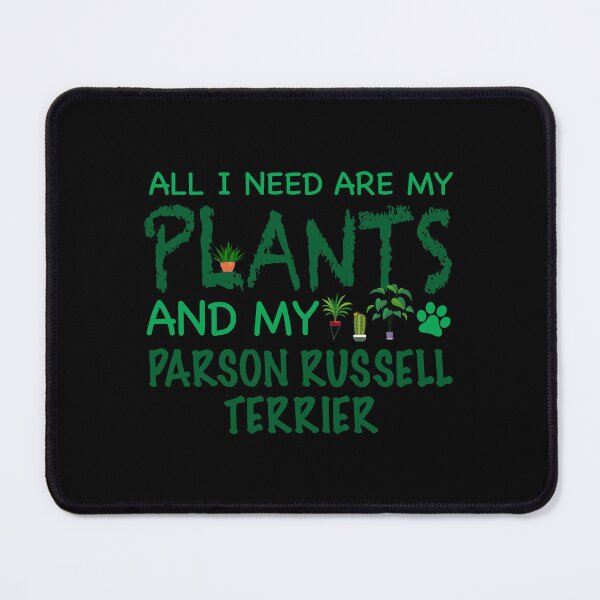 Item preview, Todo lo que necesito son mis plantas y mi parson russell terrier - perro designed and sold by CJC Designs.