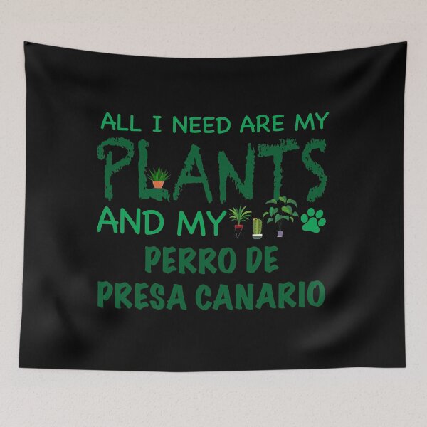 Item preview, Todo lo que necesito son mis plantas y mi perro de presa canaled dog designed and sold by CJC Designs.