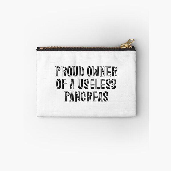 Item preview, Proud Owner Of A Useless Pancreas - Diabetes designed and sold by texteestore.