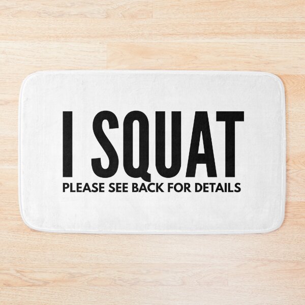 Item preview, I Squat Please See Back For Details - Workout designed and sold by texteestore.
