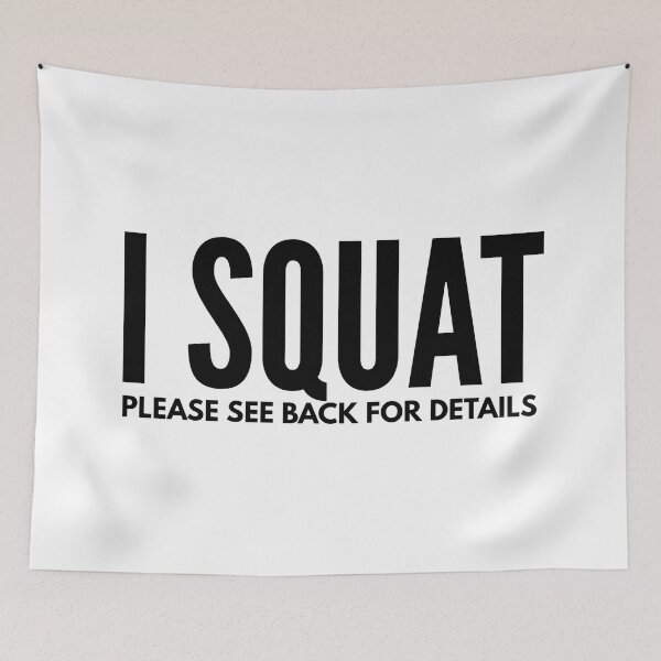 Item preview, I Squat Please See Back For Details - Workout designed and sold by texteestore.