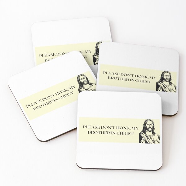 Item preview, please don't honk, my brother in christ designed and sold by selkie99.