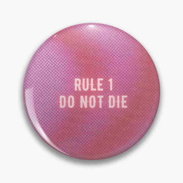 Item preview, Rule 1, Do not Die designed and sold by SirenMoon.