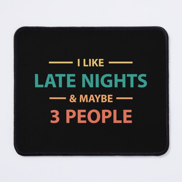 Item preview, "Late Nights & Selective Socializing" Design | Quirky Introvert Apparel designed and sold by SimpliText.