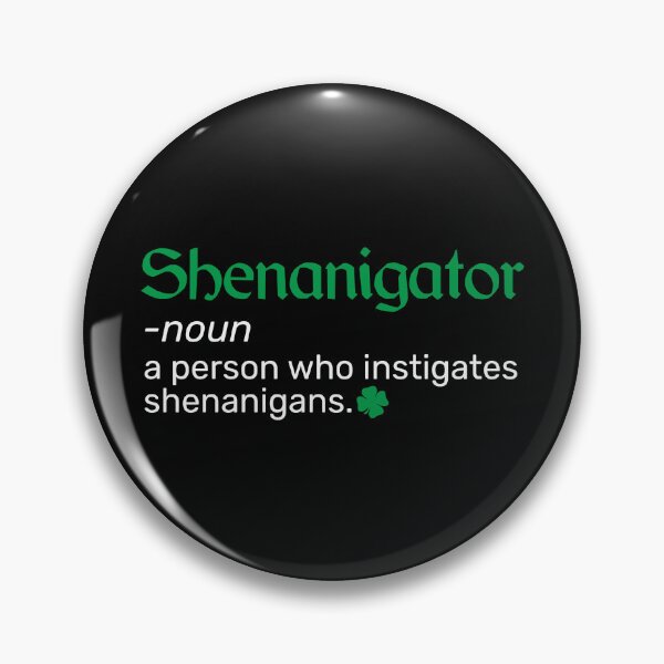 Item preview, Funny Shenanigans Shenanigator Definition St Patricks Day Gift  designed and sold by alenaz.