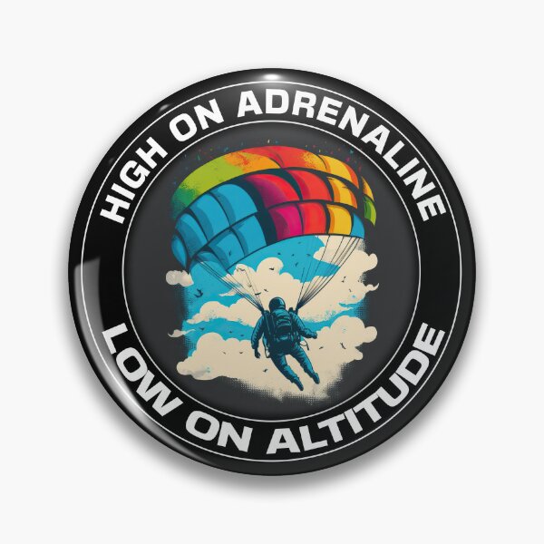 Item preview, High On Adrenaline, Low On Altitude - A Parachute Design designed and sold by Mindful-Designs.