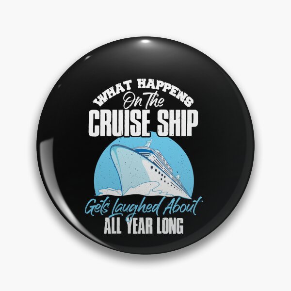 Item preview, What Happens On The Cruise Ship Gets Laughed About Year Long designed and sold by Dressed For  Duty.