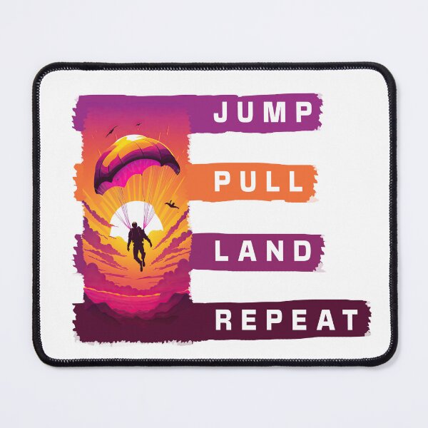 Item preview, Jump, Pull, Land, Repeat - A Parachute Design designed and sold by Mindful-Designs.