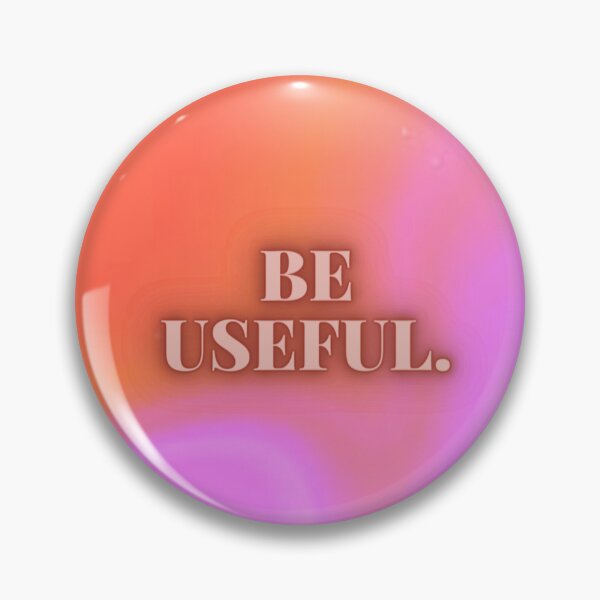 Item preview, Be Useful designed and sold by SirenMoon.