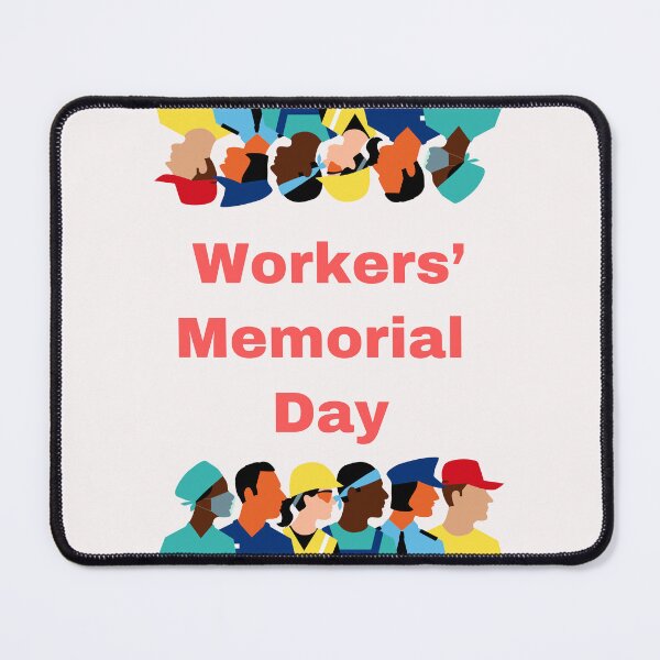 Item preview, Workers’ Memorial Day designed and sold by Simo0455.