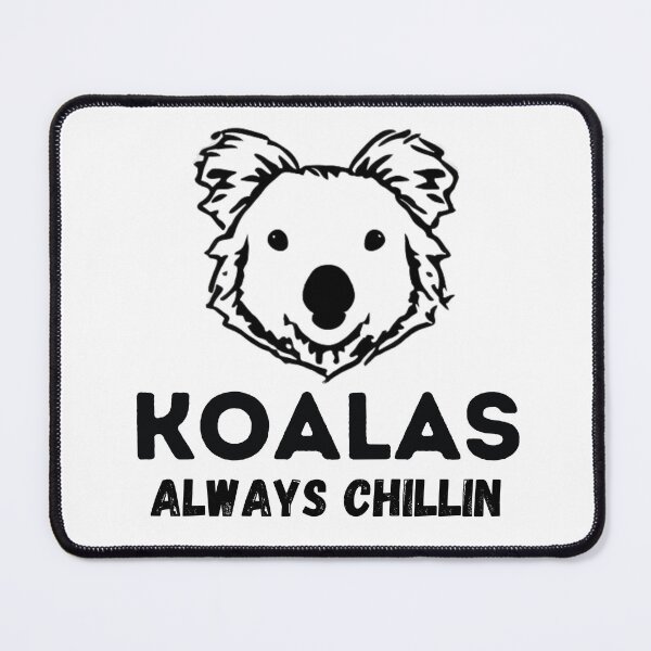 Artikelvorschau, Koalas - Immer chillen - Koalabär - Koalaliebhaber entworfen und verkauft von WBP Mart.