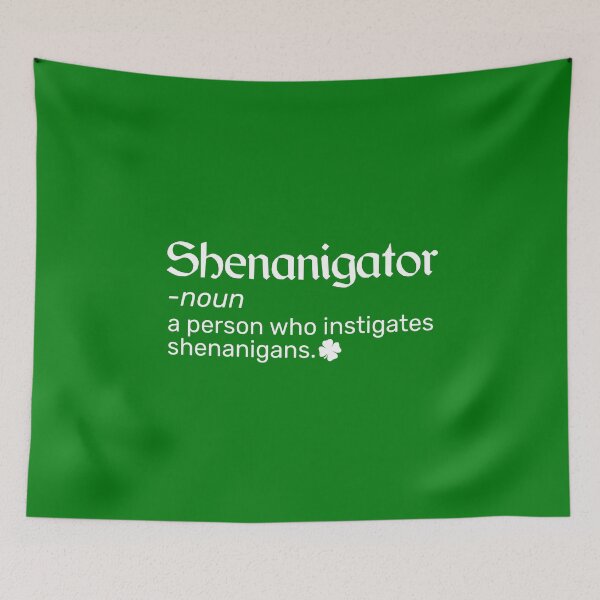 Item preview, Shenanigans Definition Of Shenanigator St Patricks Day Funny designed and sold by alenaz.