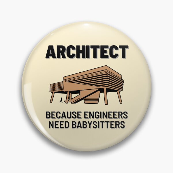 Item preview, Architect Because Engineers Need Babysitters | Illustration 1 designed and sold by MrDoze.