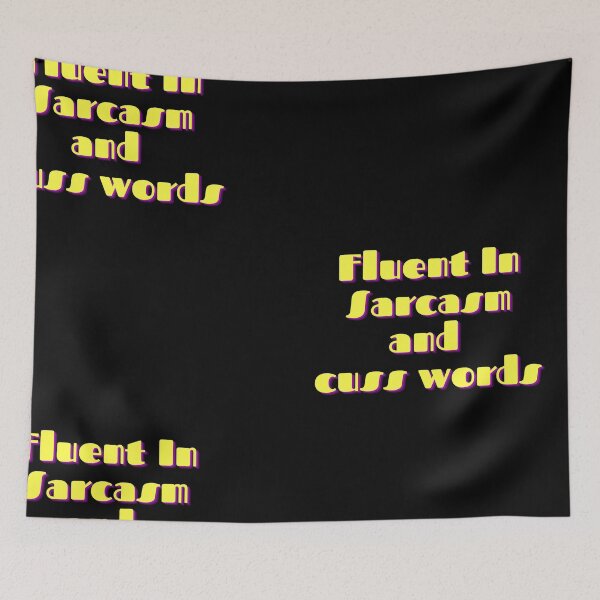 Item preview, funny sarcasm saying Fluent In Sarcasm And Cuss Words Essential T-Shirt designed and sold by StoreSB.