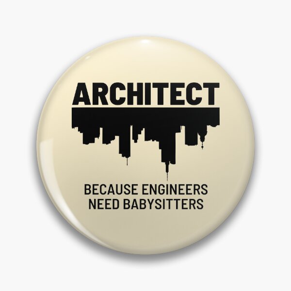 Item preview, Architect Because Engineers Need Babysitters | Illustration 2 designed and sold by MrDoze.
