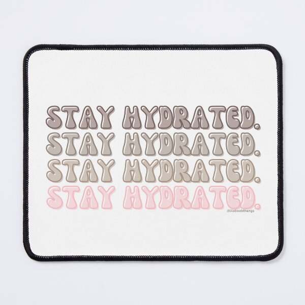 Item preview, Stay Hydrated. v2. | @lilsboobthangs designed and sold by lilsboobthangs.